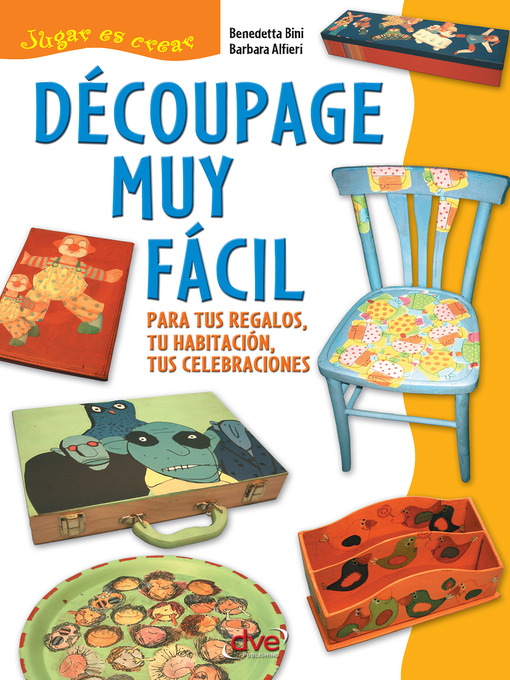Title details for Découpage muy fácil by Benedetta Bini - Available